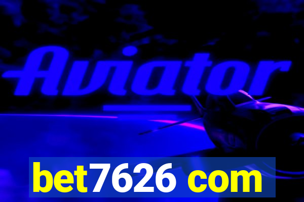 bet7626 com